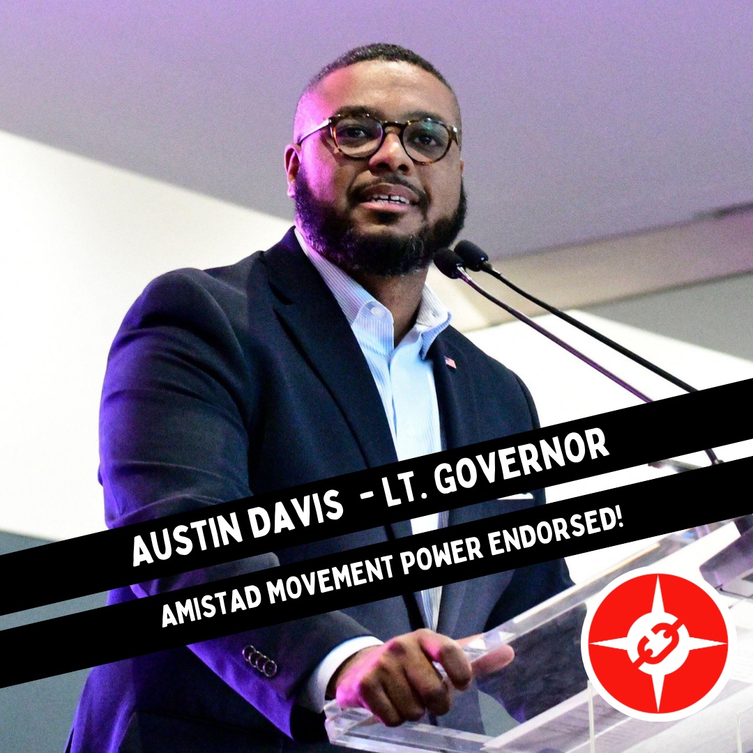 an image shows Austin Davis and reads 'Amistad Movement Power Endorsed'