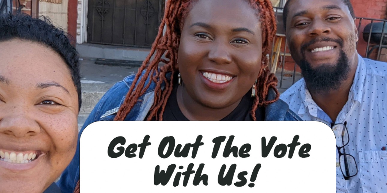 Nikki, Kris and Derrick smile for the camera with the text 'Get Out the Vote WIth Us' below