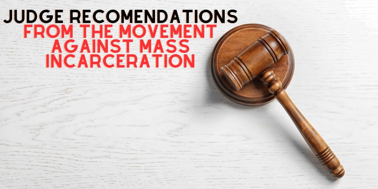 Judge recommendations from the movement against mass incarceration