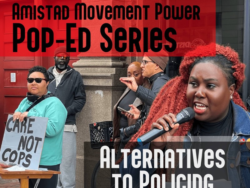 Nikki Grant holds a mic as Kris Henderson looks on holding a 'Care Not Cops' poster. Text over the graphic reads 'Amistad Movement Power Pop-Ed Series 'Alternatives to Policing' Thursday, June 30th at 6 PM