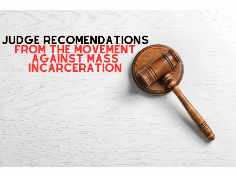 Judge recommendations from the movement against mass incarceration